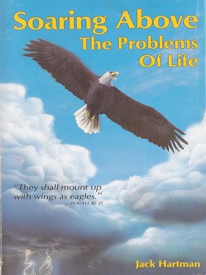 cover image of Soaring Above the Problems of Life